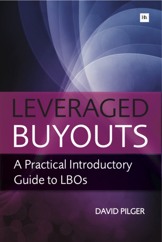 Leveraged Buyouts (e-bog) af Pilger, David