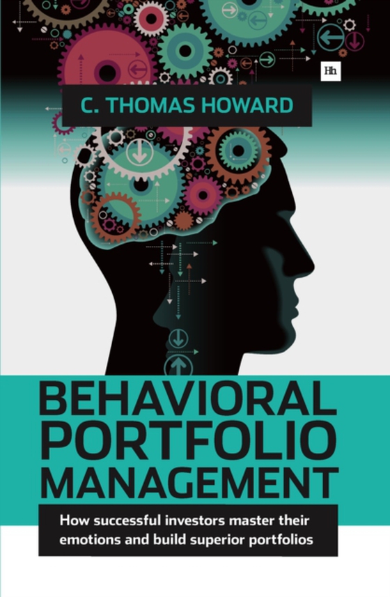 Behavioral Portfolio Management (e-bog) af Howard, C. Thomas