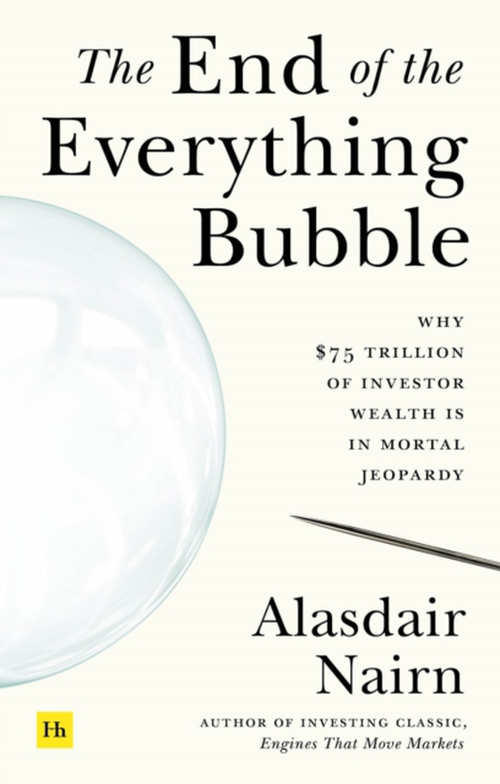 End of the Everything Bubble (e-bog) af Nairn, Alasdair