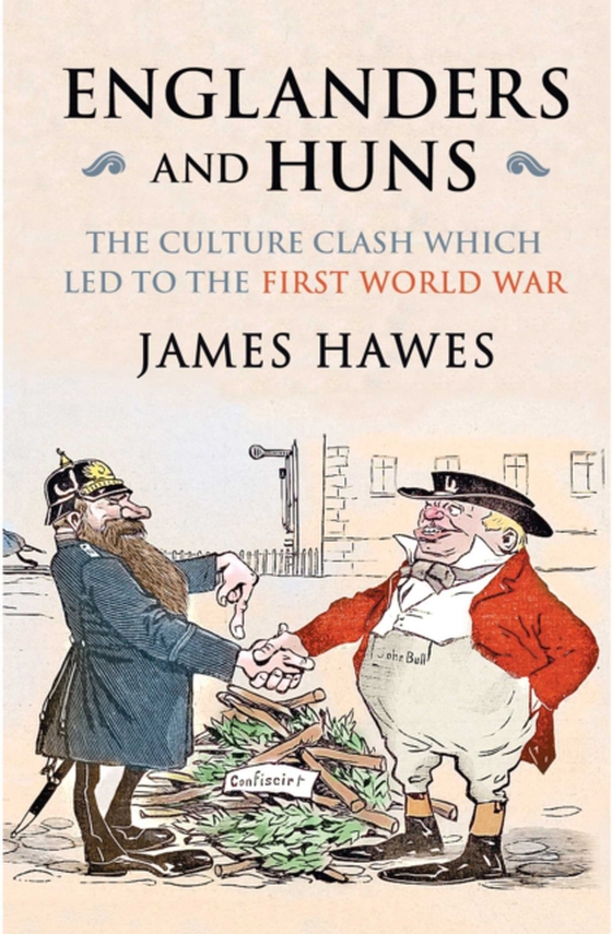 Englanders and Huns (e-bog) af Hawes, James