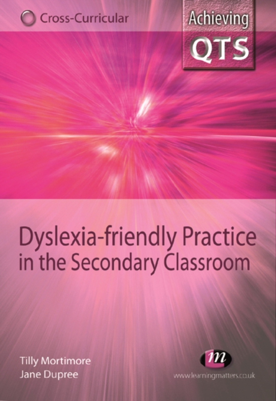 Dyslexia-friendly Practice in the Secondary Classroom (e-bog) af Dupree, Jane