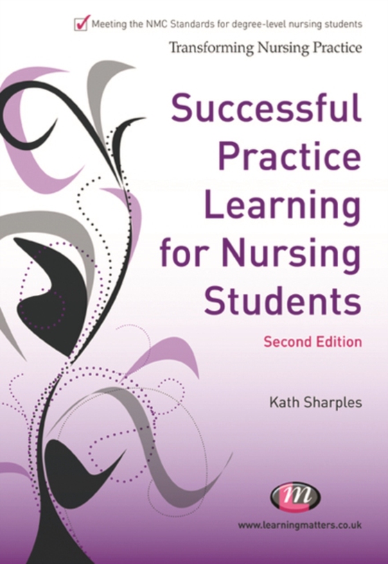 Successful Practice Learning for Nursing Students (e-bog) af Sharples, Kath