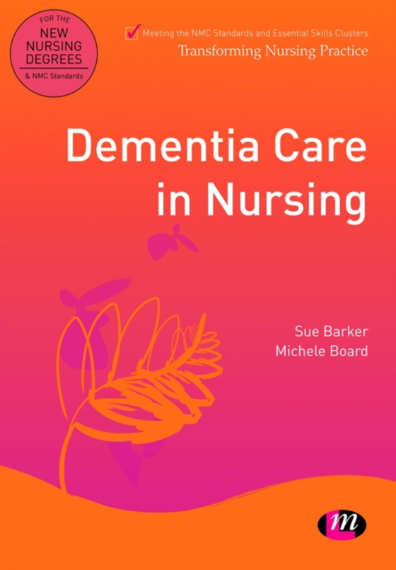 Dementia Care in Nursing (e-bog) af Board, Michele