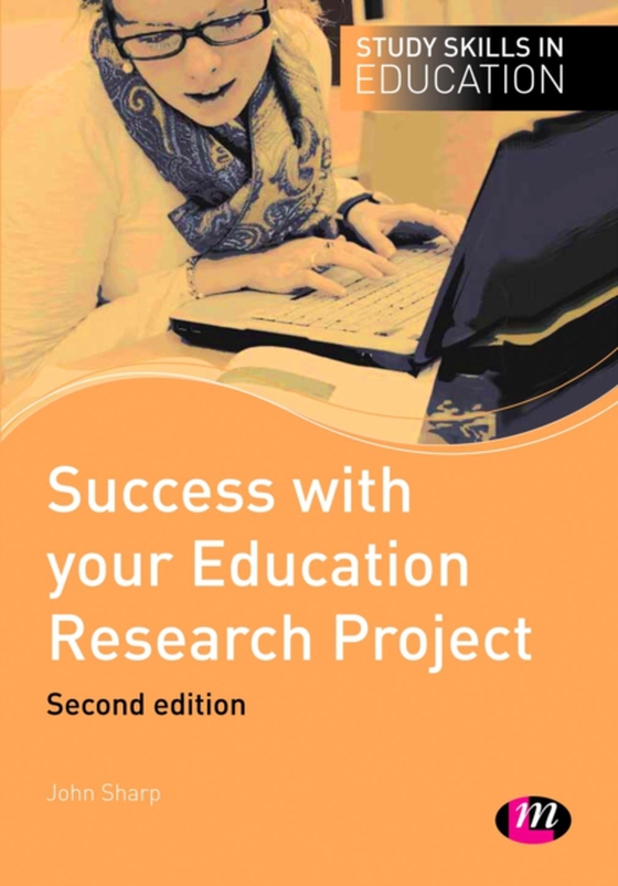 Success with your Education Research Project (e-bog) af Sharp, John