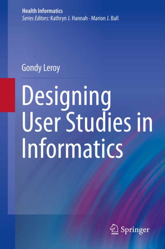 Designing User Studies in Informatics (e-bog) af Leroy, Gondy