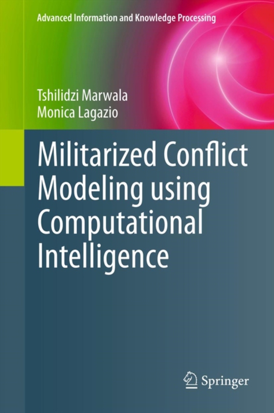 Militarized Conflict Modeling Using Computational Intelligence (e-bog) af Lagazio, Monica