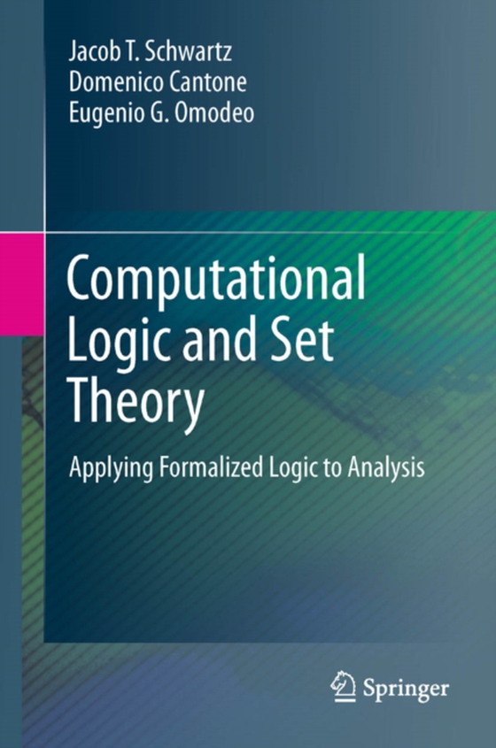 Computational Logic and Set Theory (e-bog) af Omodeo, Eugenio G.