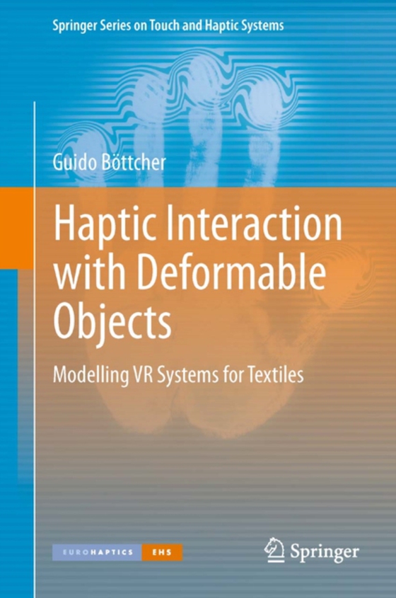 Haptic Interaction with Deformable Objects (e-bog) af Bottcher, Guido
