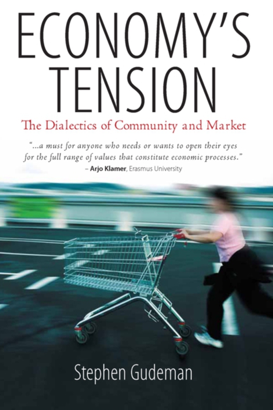 Economy's Tension (e-bog) af Gudeman, Stephen