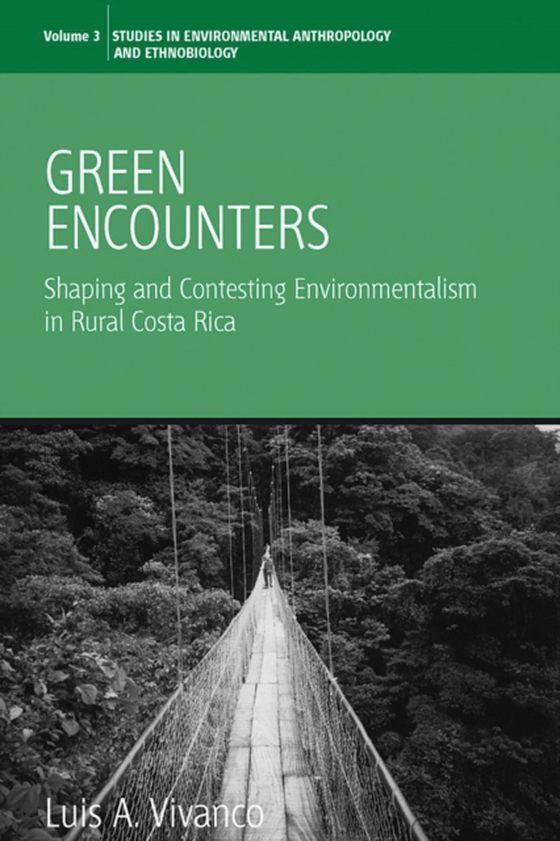 Green Encounters (e-bog) af Vivanco, Luis A.