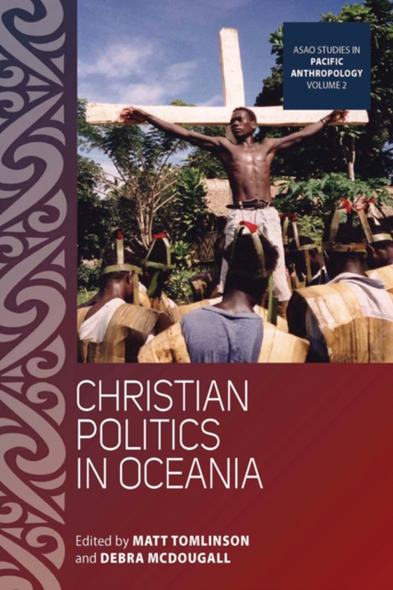 Christian Politics in Oceania (e-bog) af -