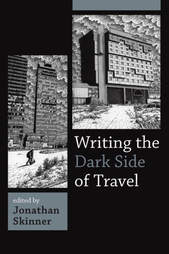 Writing the Dark Side of Travel (e-bog) af -