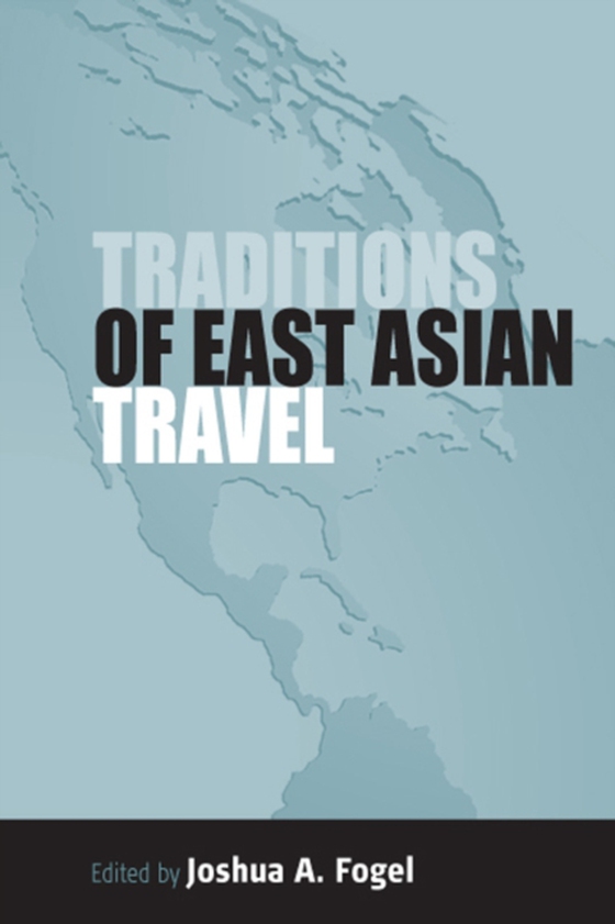 Traditions of East Asian Travel (e-bog) af -