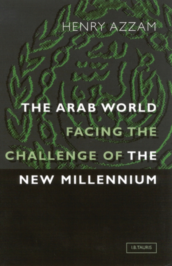 Arab World Facing the Challenge of the New Millennium (e-bog) af Henry T. Azzam, Azzam