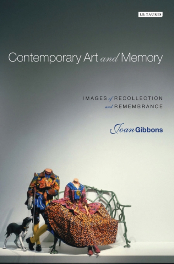Contemporary Art and Memory (e-bog) af Joan Gibbons, Gibbons