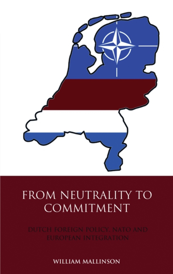 From Neutrality to Commitment (e-bog) af William Mallinson, Mallinson