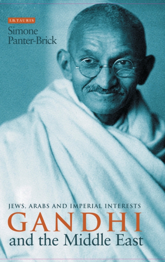 Gandhi and the Middle East (e-bog) af Simone Panter-Brick, Panter-Brick