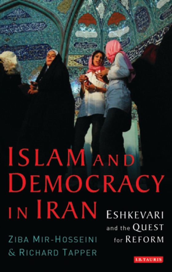 Islam and Democracy in Iran (e-bog) af Richard Tapper, Tapper