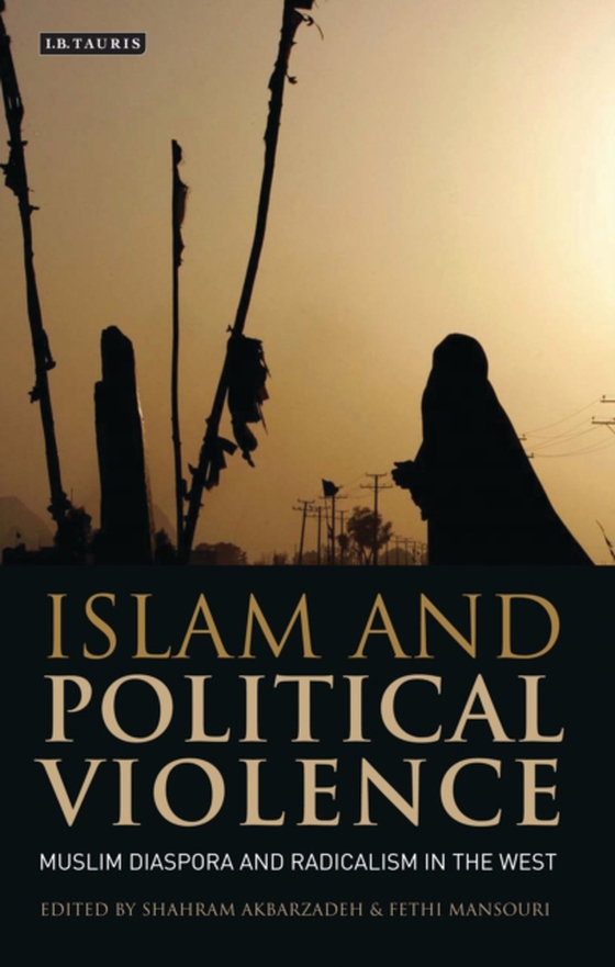 Islam and Political Violence (e-bog) af Fethi Mansouri, Mansouri