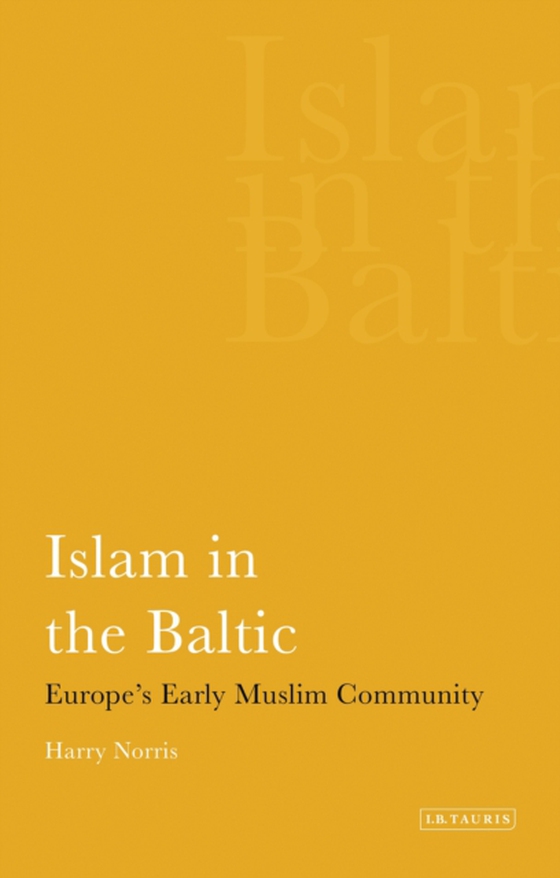 Islam in the Baltic (e-bog) af Harry Norris, Norris
