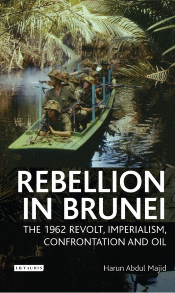 Rebellion in Brunei (e-bog) af Harun Abdul Majid, Majid