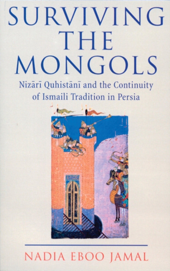 Surviving the Mongols (e-bog) af Nadia Eboo Jamal, Jamal