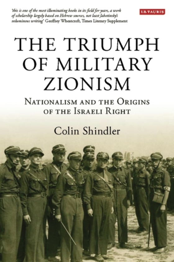 Triumph of Military Zionism (e-bog) af Colin Shindler, Shindler