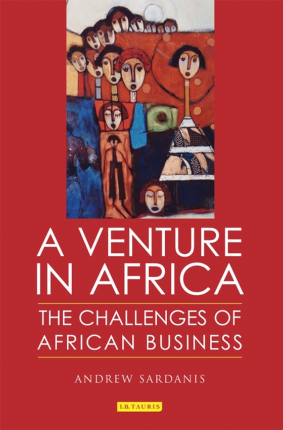 Venture in Africa (e-bog) af Andrew Sardanis, Sardanis