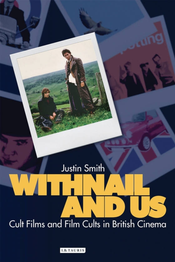 Withnail and Us (e-bog) af Justin Smith, Smith