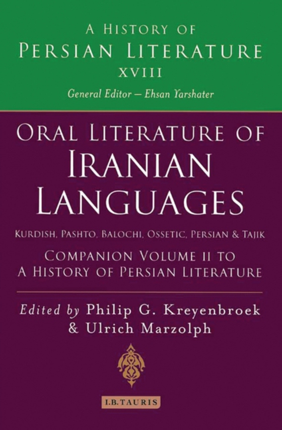 Oral Literature of Iranian Languages: Kurdish, Pashto, Balochi, Ossetic, Persian and Tajik: Companion Volume II (e-bog) af -