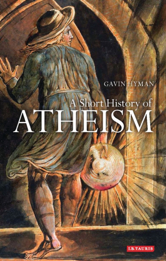 Short History of Atheism (e-bog) af Gavin Hyman, Hyman