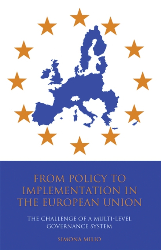 From Policy to Implementation in the European Union (e-bog) af Simona Milio, Milio