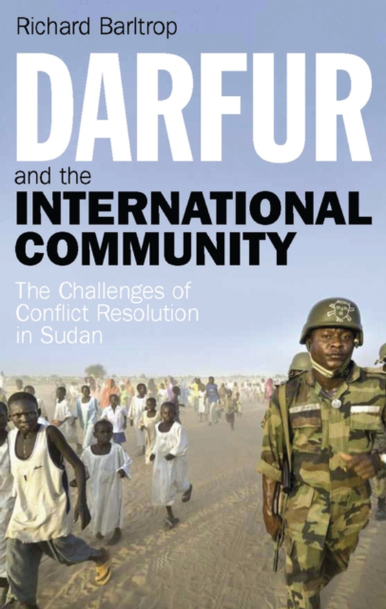 Darfur and the International Community (e-bog) af Richard Barltrop, Barltrop