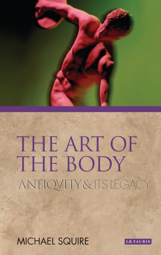 Art of the Body (e-bog) af Michael Squire, Squire