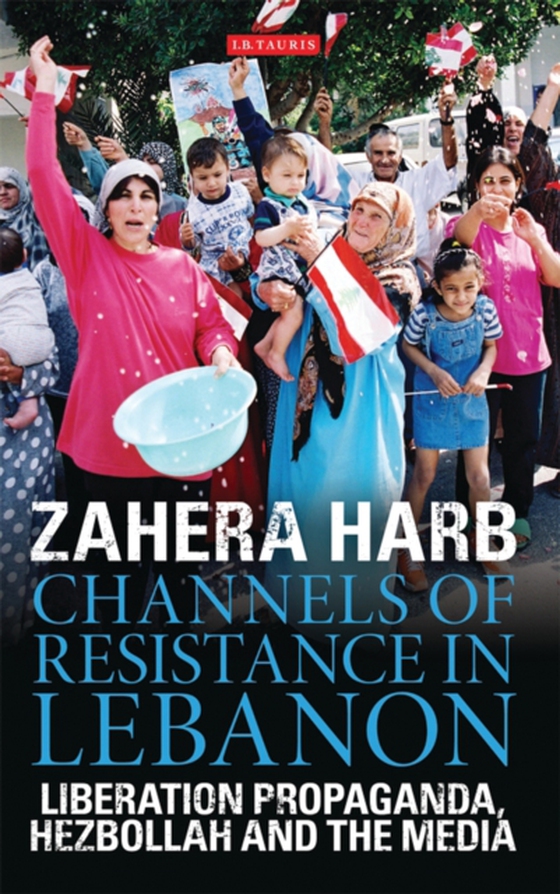 Channels of Resistance in Lebanon (e-bog) af Zahera Harb, Harb
