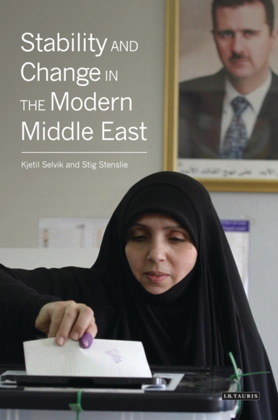 Stability and Change in the Modern Middle East (e-bog) af Stig Stenslie, Stenslie