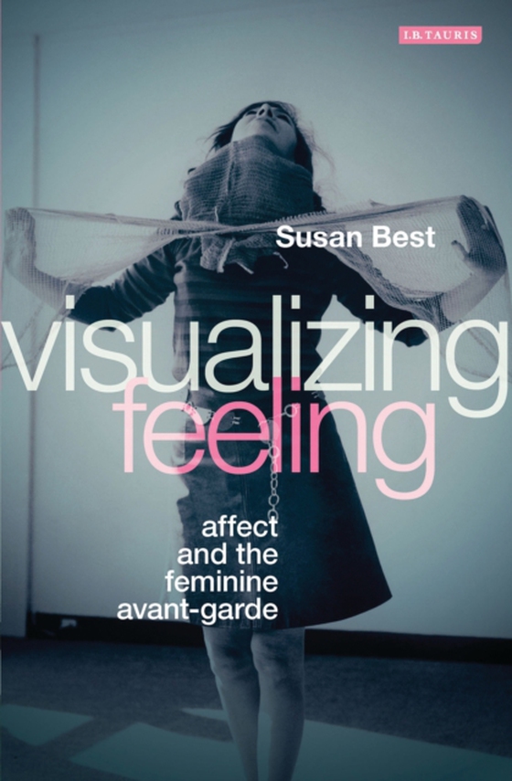 Visualizing Feeling (e-bog) af Susan Best, Best