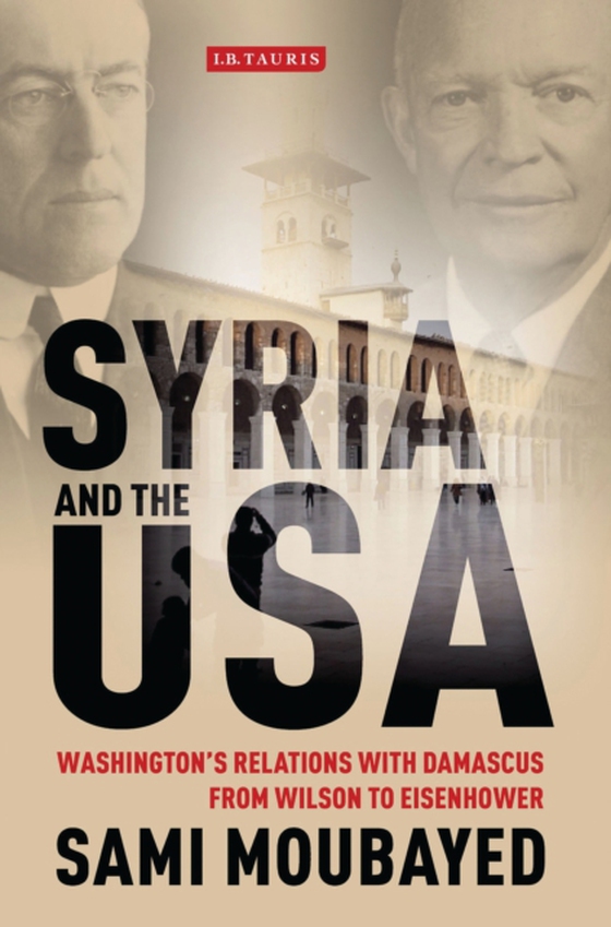 Syria and the USA (e-bog) af Sami Moubayed, Moubayed