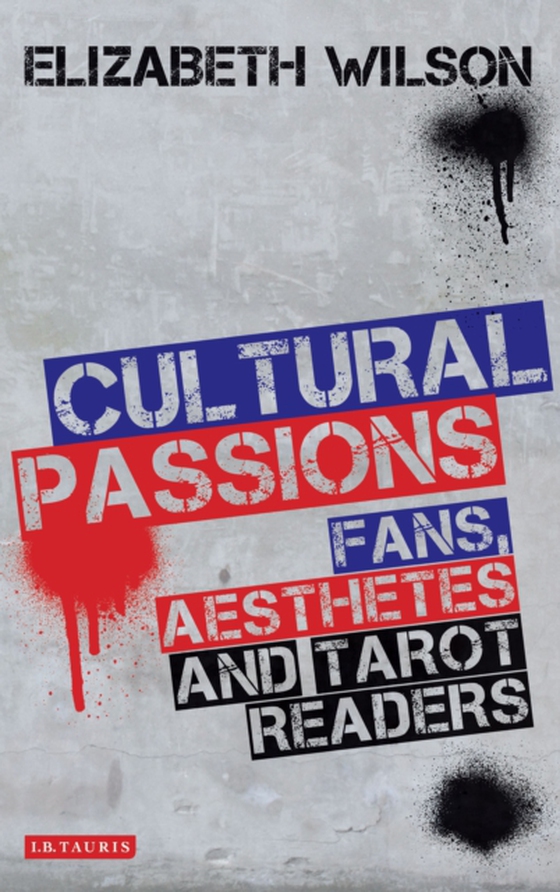 Cultural Passions (e-bog) af Elizabeth Wilson, Wilson