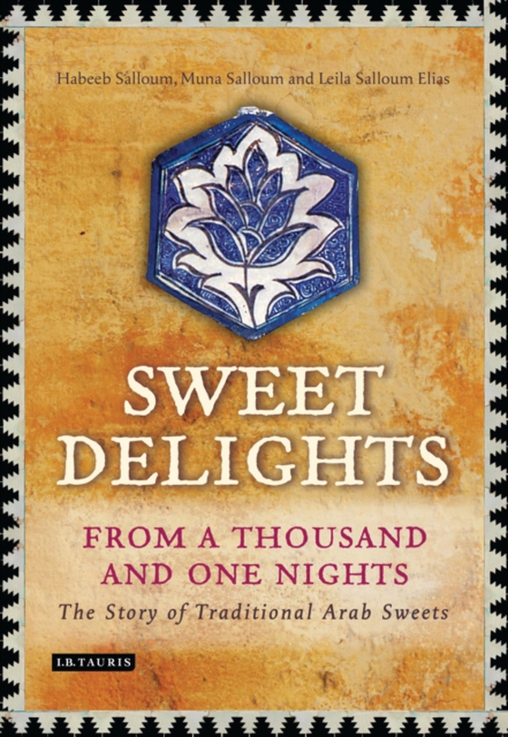 Sweet Delights from a Thousand and One Nights (e-bog) af Leila Salloum Elias, Elias