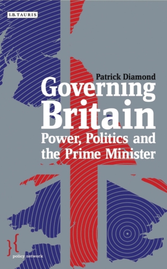 Governing Britain (e-bog) af Patrick Diamond, Diamond