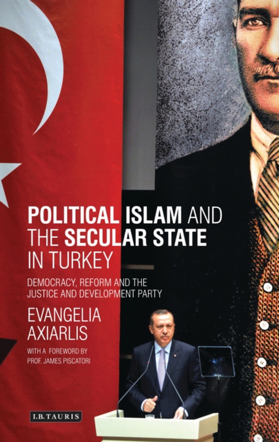 Political Islam and the Secular State in Turkey (e-bog) af Evangelia Axiarlis, Axiarlis