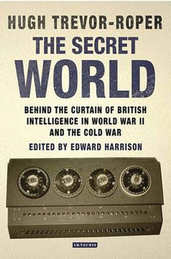 Secret World (e-bog) af Hugh Trevor-Roper, Trevor-Roper