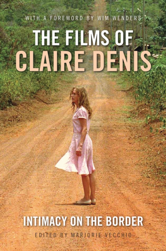 Films of Claire Denis (e-bog) af -