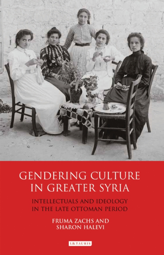 Gendering Culture in Greater Syria (e-bog) af Sharon Halevi, Halevi