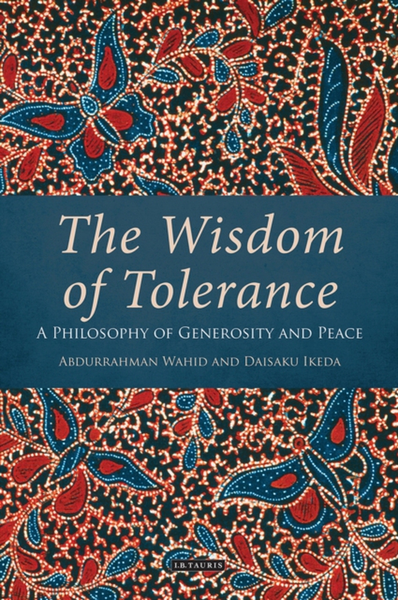 Wisdom of Tolerance (e-bog) af Abdurrahman Wahid, Wahid