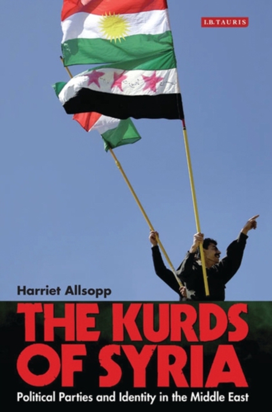 Kurds of Syria (e-bog) af Harriet Allsopp, Allsopp