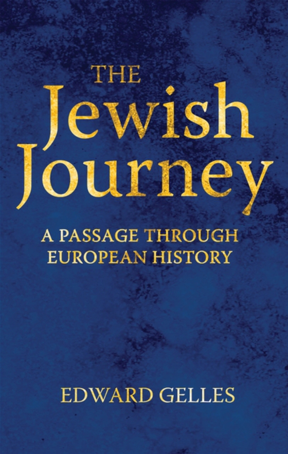 Jewish Journey (e-bog) af Edward Gelles, Gelles