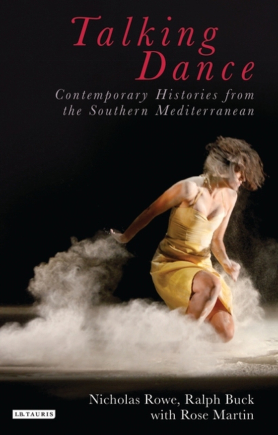 Talking Dance: Contemporary Histories from the South China Sea (e-bog) af Toni Shapiro-Phim, Shapiro-Phim