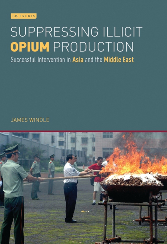 Suppressing Illicit Opium Production (e-bog) af James Windle, Windle